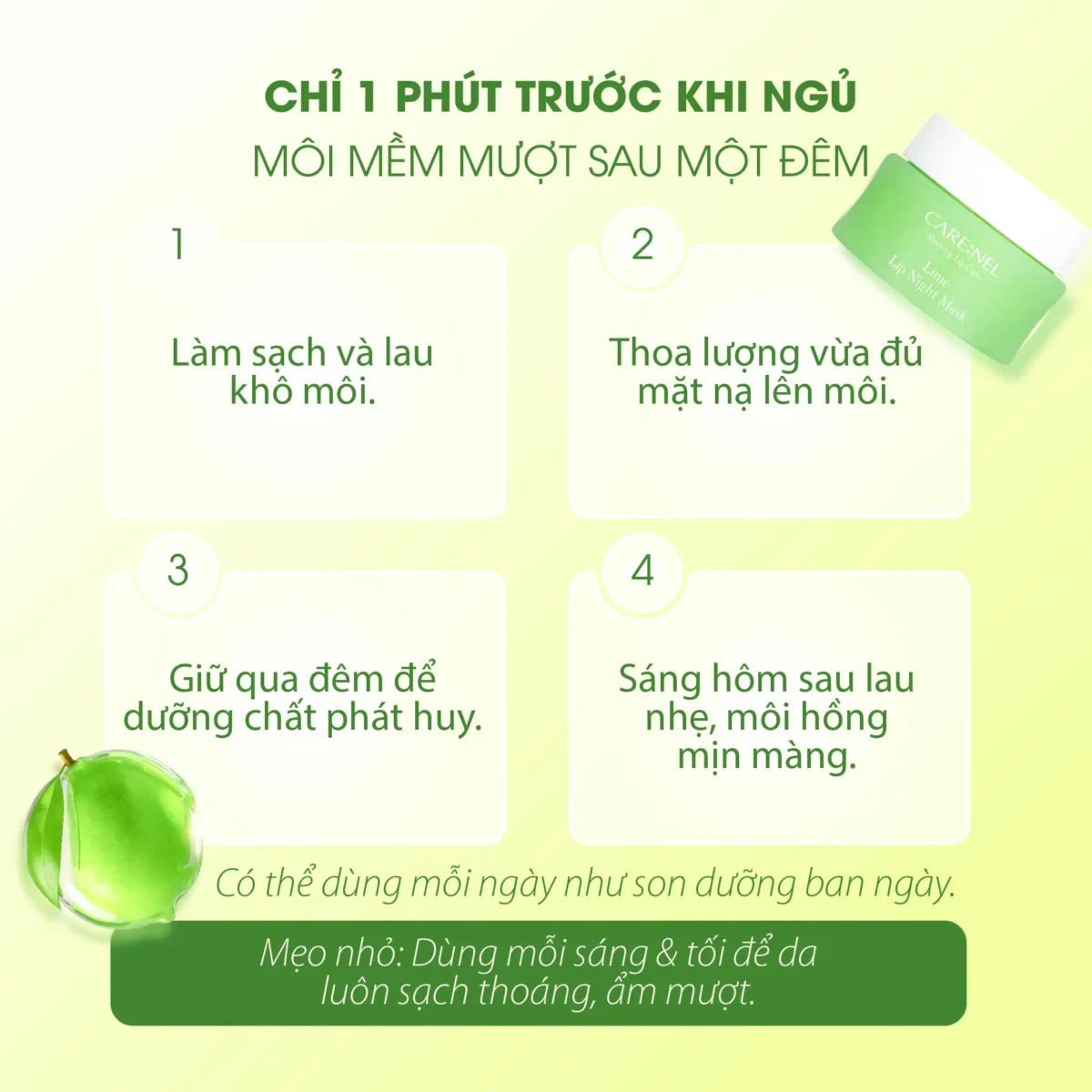 Mặt nạ ngủ môi dưỡng ẩm hồng môi tẩy tế bào hương chanh Care:nel Lime Lip Night Mask 23g - Ảnh 9